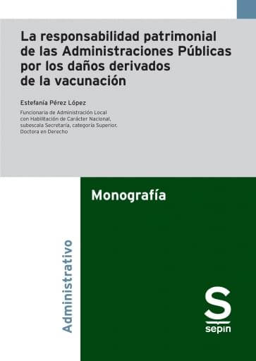 La responsabilidad patrimonial de las Administraciones Públicas por los daños derivados de la vacunación