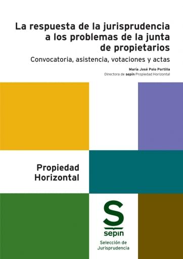 La respuesta de la jurisprudencia a los problemas de la junta de propietarios