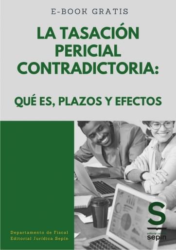 Tasación pericial contradictoria qué es, plazos y efectos