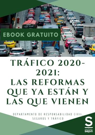 Tráfico 2020-2021: Las reformas que ya están y las que vienen