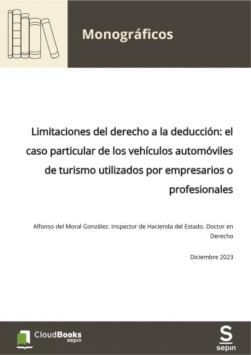 Limitaciones del derecho a la deducción: el caso particular de los vehículos automóviles de turismo utilizados por empresarios o profesionales