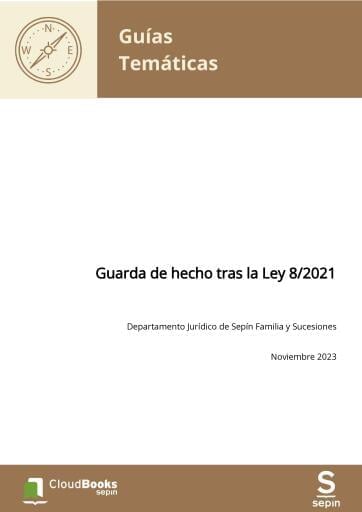Guarda de hecho tras la Ley 8/2021