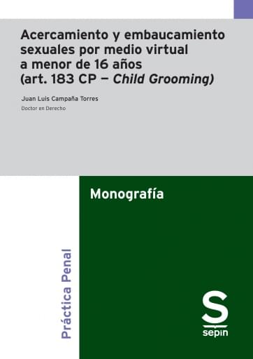 Acercamiento y embaucamiento sexuales por medio virtual a menor de 16 años (art. 183 CP — Child Grooming)