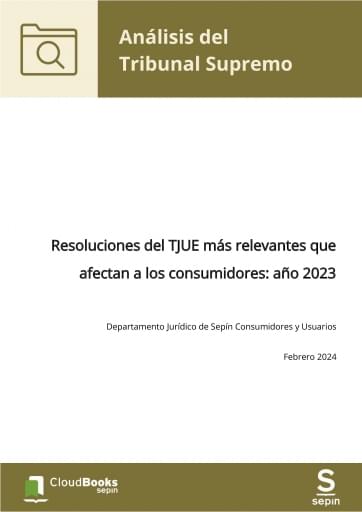 Resoluciones del TJUE más relevantes que afectan a los consumidores: año 2023