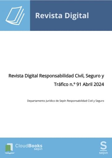 Revista Digital Responsabilidad Civil, Seguro y Tráfico n.º 91 Abril 2024