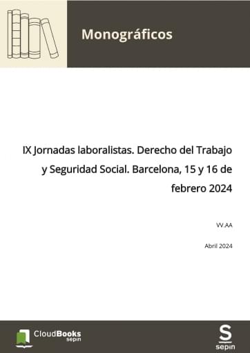 IX Jornadas laboralistas. Derecho del Trabajo y Seguridad Social. Barcelona, 15 y 16 de febrero 2024