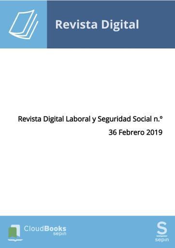 Revista Digital Laboral y Seguridad Social n.º 36 Febrero 2019