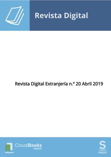 Revista Digital Extranjería n.º 20 Abril 2019