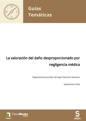La valoración del daño desproporcionado por negligencia médica