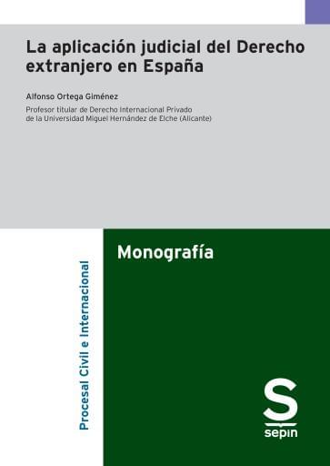 La aplicación judicial del Derecho extranjero en España