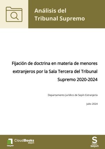 Fijación de doctrina en materia de menores extranjeros por la Sala Tercera del Tribunal Supremo 2020-2024