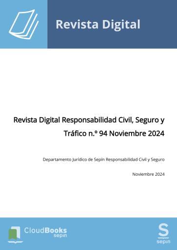 Revista Digital Responsabilidad Civil, Seguro y Tráfico n.º 94 Noviembre 2024
