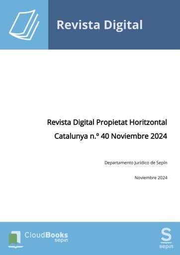 Revista Digital Propietat Horitzontal Catalunya n.º 40 Noviembre 2024
