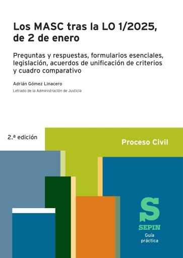Los MASC tras la LO 1/2025, de 2 de enero. 2ª ed. Guía práctica