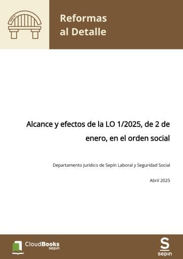 Alcance y efectos de la LO 1/2025, de 2 de enero, en el orden social