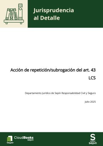 Acción de repetición/subrogación del art. 43 LCS