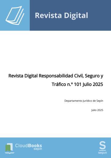 Revista Digital Responsabilidad Civil, Seguro y Tráfico n.º 101 Julio 2025