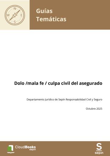 Dolo /mala fe / culpa civil del asegurado