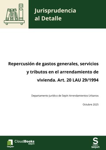 Repercusión de gastos generales, servicios y tributos en el arrendamiento de vivienda. Art. 20 LAU 29/1994