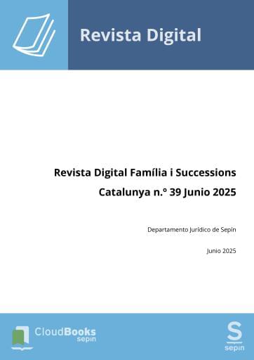 Revista Digital Família i Successions Catalunya n.º 39 Junio 2025