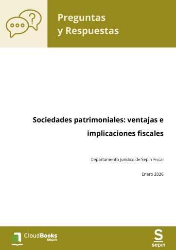 Sociedades patrimoniales: ventajas e implicaciones fiscales