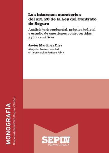 Los intereses moratorios del art. 20 de la Ley del Contrato de Seguro