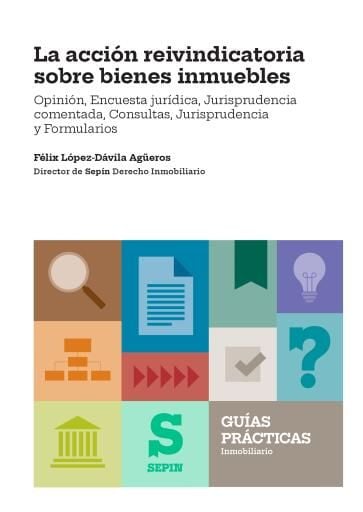 La acción reivindicatoria sobre bienes inmuebles