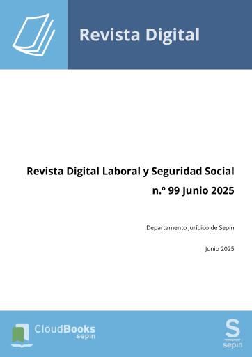 Revista Digital Laboral y Seguridad Social n.º 99 Junio 2025