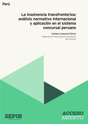 La insolvencia transfronteriza: análisis normativo internacional y aplicación en el sistema concursal peruano