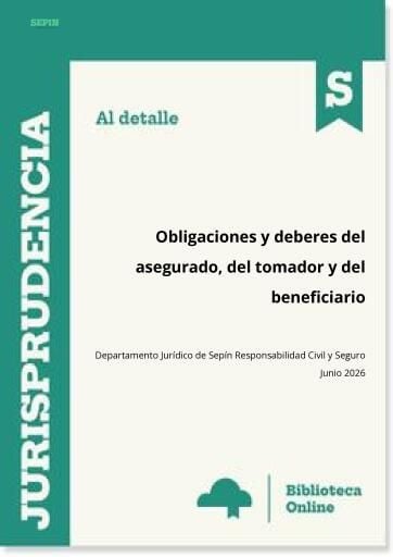 Obligaciones y deberes del asegurado, del tomador y del beneficiario