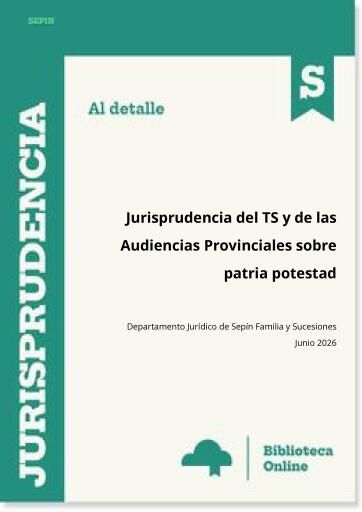 Jurisprudencia del TS y de las Audiencias Provinciales sobre patria potestad