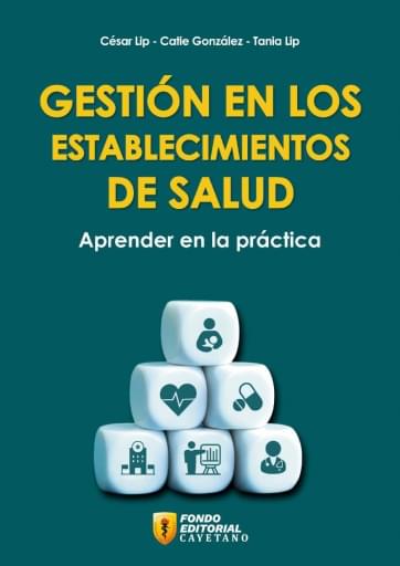 Gestión en los establecimientos de salud. Aprender en la práctica