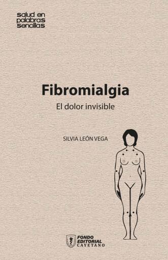 Fibromialgia. El dolor invisible