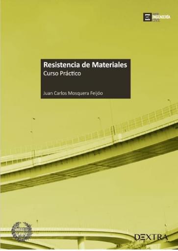 Resistencia de Materiales. Curso Práctico