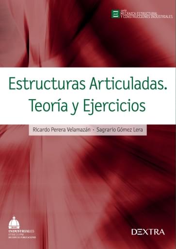 Estructuras Articuladas. Teoría y Ejercicios