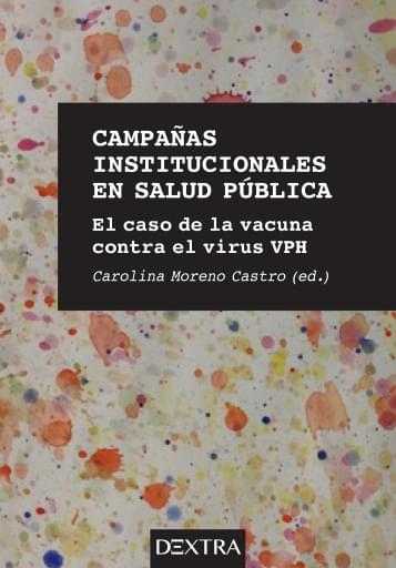 Campañas Institucionales en Salud Pública. El caso de la vacuna contra el virus VPH