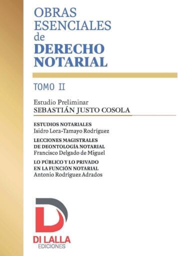 Obras esenciales de derecho notarial: tomo 2 -Cosola
