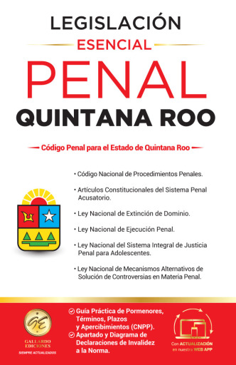 Legislación Esencial Penal de Quintana Roo 2026