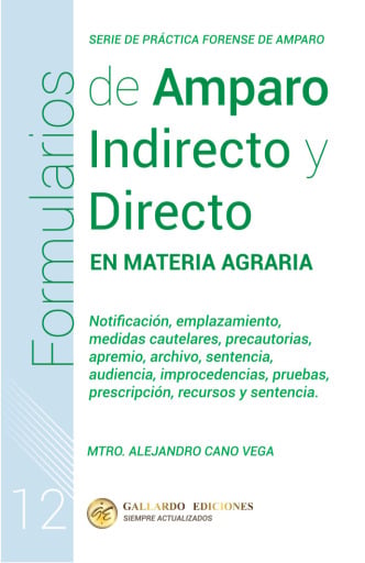 Formularios de Amparo Indirecto y Directo en Materia Agraria