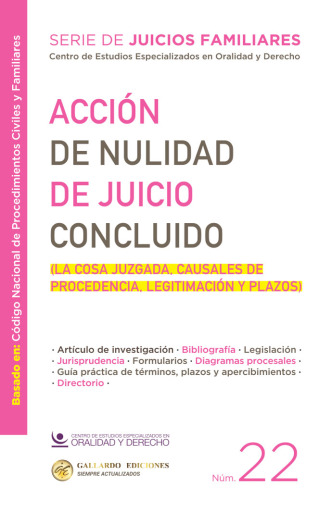 Acción de Nulidad de Juicio Concluido (La Cosa Juzgada, Causales de Procedencia, Legitimación y Plazos)