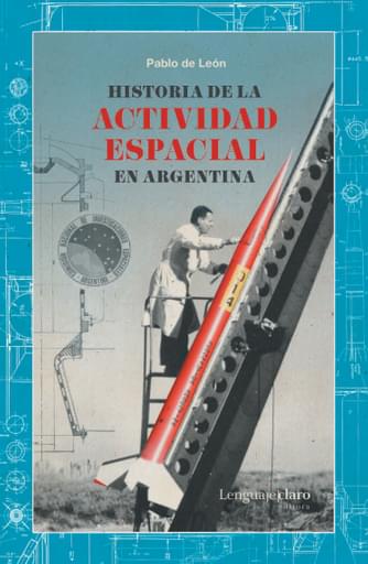 Historia de la actividad espacial en Argentina