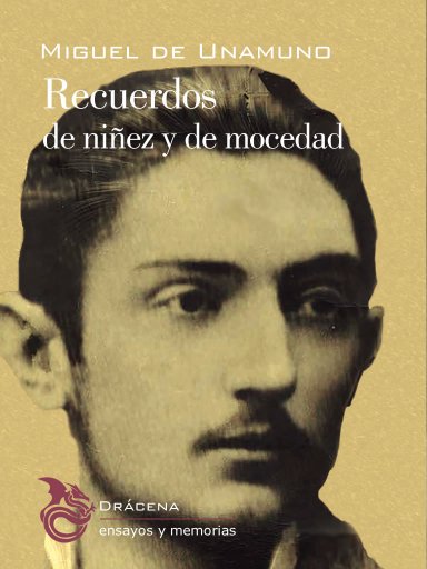 Recuerdos de niñez y de mocedad