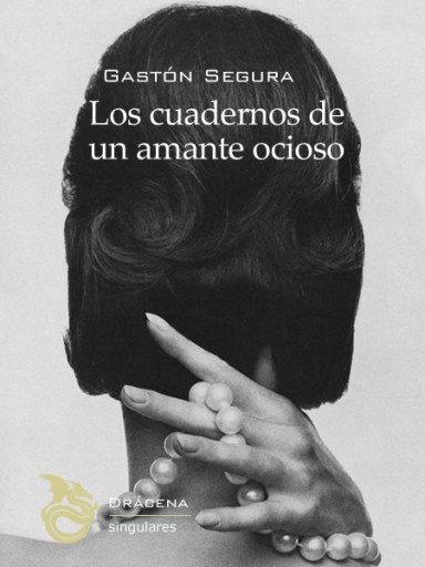 Los cuadernos de un amante ocioso
