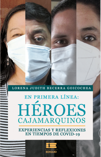 En primera línea: héroes cajamarquinos.