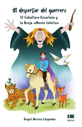 El despertar del guerrero. El Caballero Escarlata y la Bruja «Mente Infeliz»
