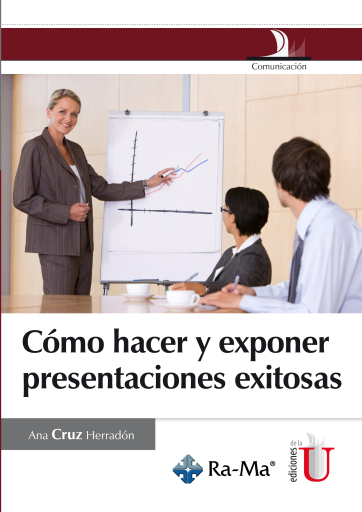 Cómo hacer y exponer presentaciones exitosas