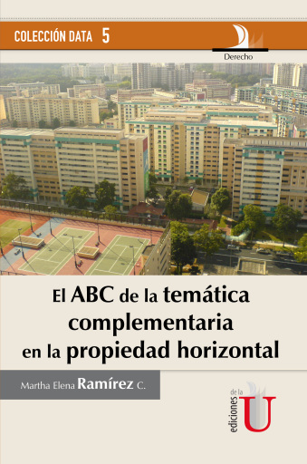 El ABC de la temática complementaria en la propiedad horizontal