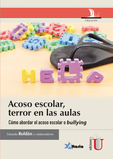 Acoso escolar, terror en las aulas.