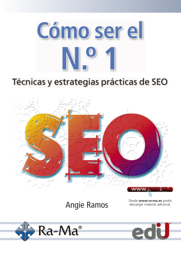 Cómo ser el No. 1. Técnicas y estrategias prácticas de SEO