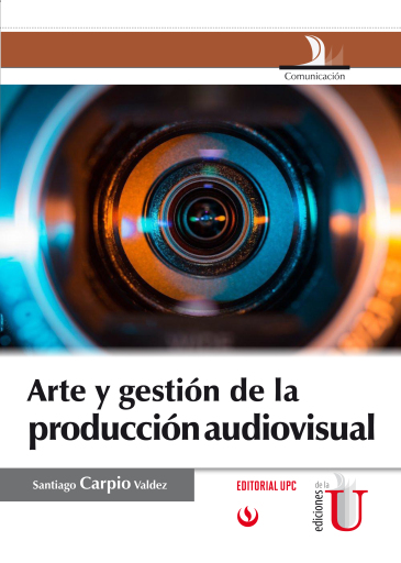 Arte y gestión de la producción audiovisual